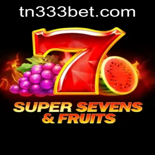 Exploring the Excitement of 7SuperSevensFruits and 333bet PH Login
