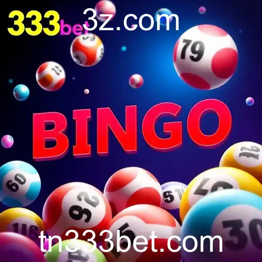 Descubra a Excitante Categoria de Bingo no 333bet
