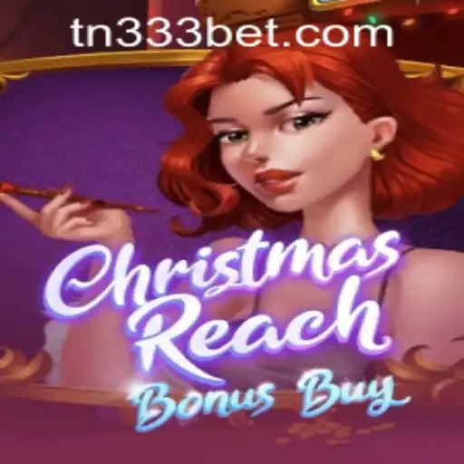 Exploring ChristmasReachBonusBuy: A Festive Delight in Gaming with 333bet PH Login