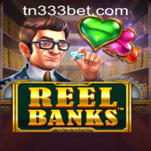 Discover 'ReelBanks' - An Exciting Game with 333bet PH Login